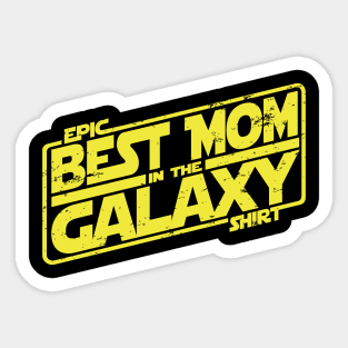 Best Mom in the Galaxy Sticker